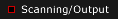 Scanning/Output
