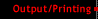 Output/Printing