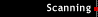 Scanning