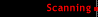Scanning